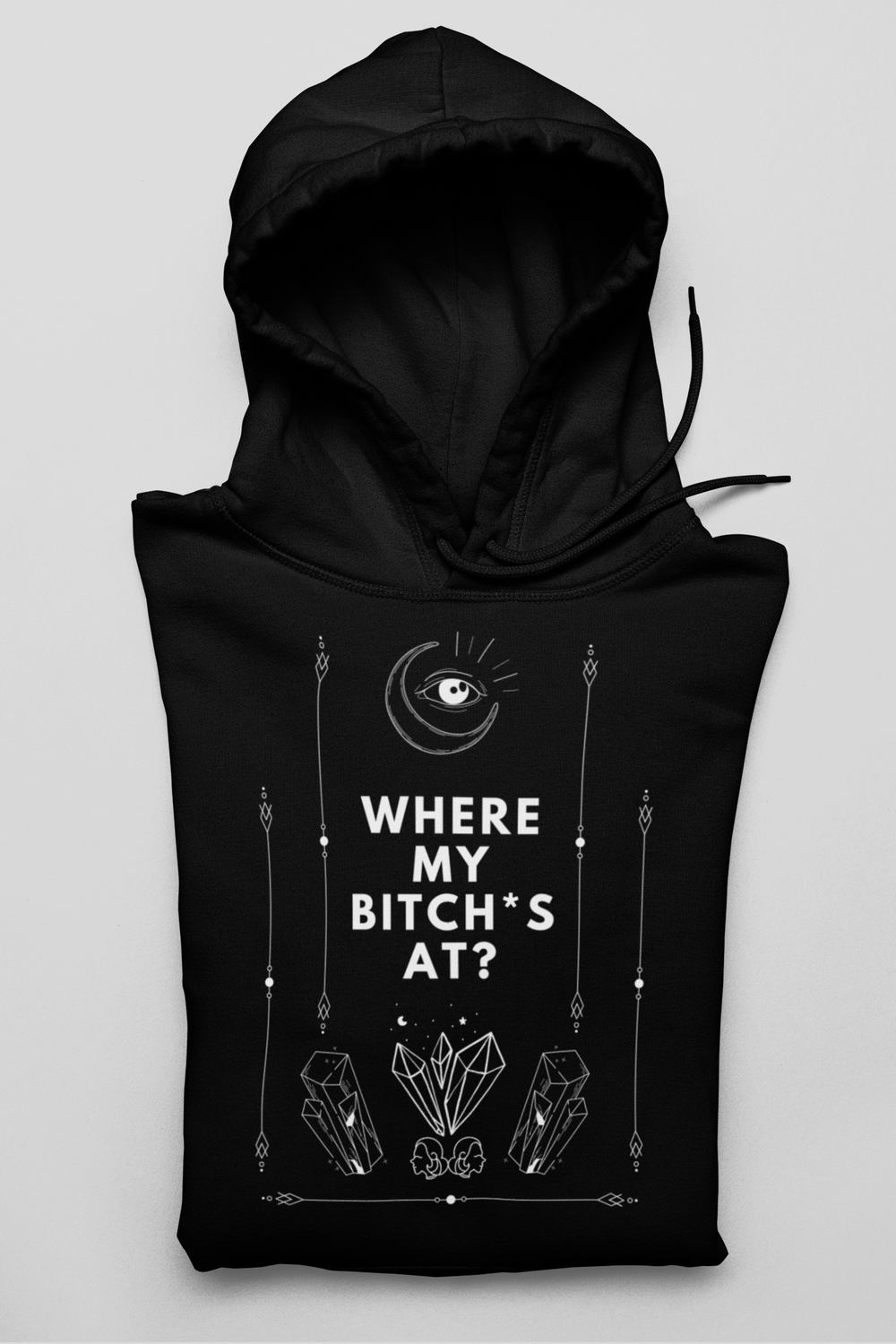 Black Gal Pal Hoodie | Where My Bitch*s At?