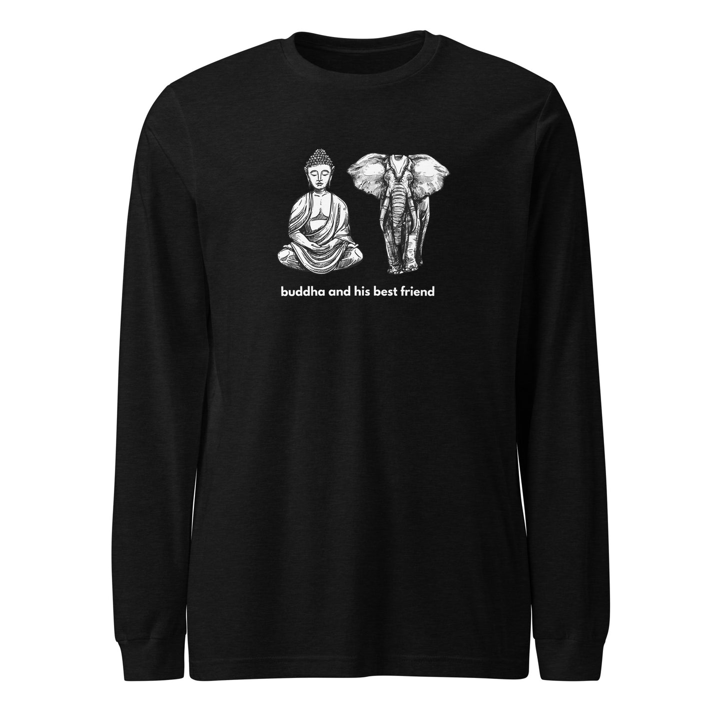 
                  
                    Buddha And His Best Friend | Unisex Long Sleeve Tee
                  
                