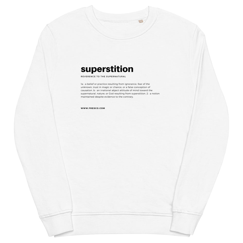 
                  
                    White Unisex organic sweatshirt | Bold Superstition Print
                  
                