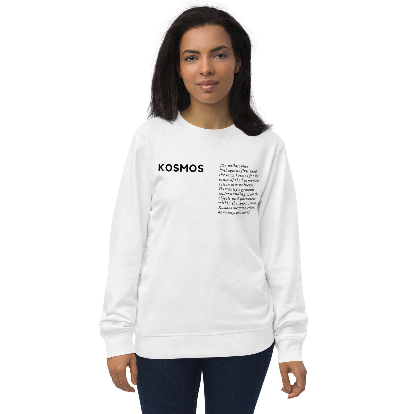 
                  
                    Kosmos White Organic Sweatshirt | Stylish text Hoodie
                  
                