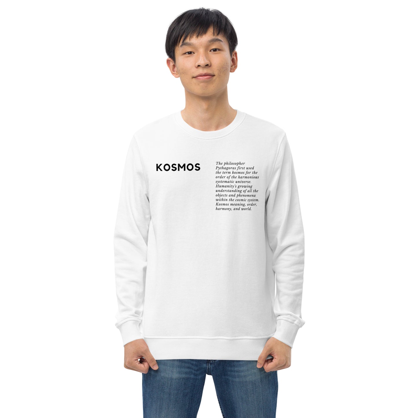 
                  
                    Kosmos White Organic Sweatshirt | Stylish text Hoodie
                  
                