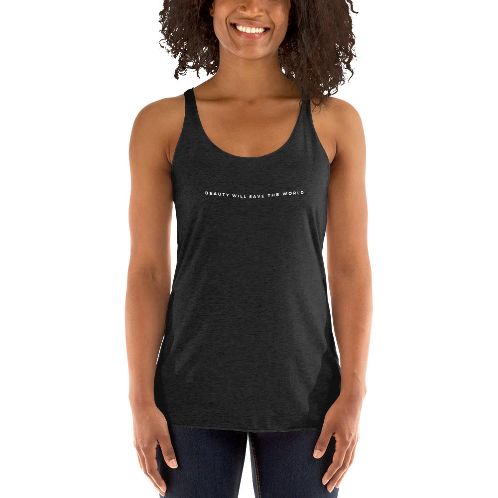 Women's Racerback Tank | 'Beauty Will Save the World' quote Tank Top